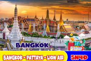 BANGKOK – PATTAYA (5N-4D) – LION AIR