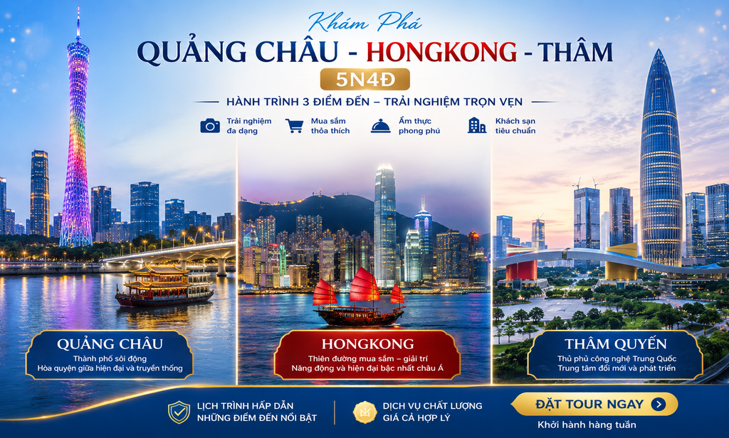 HONGKONG – QUẢNG CHÂU – THẨM QUYẾN 5N4D