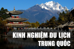 Kinh nghiệm du lịch trung quốc  tự túc chi tiết và đầy đủ nhất